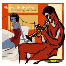 Cargar imagen en el visor de la galería, Glamour Rendez-Vous - Swing Me Sweet (CD)
